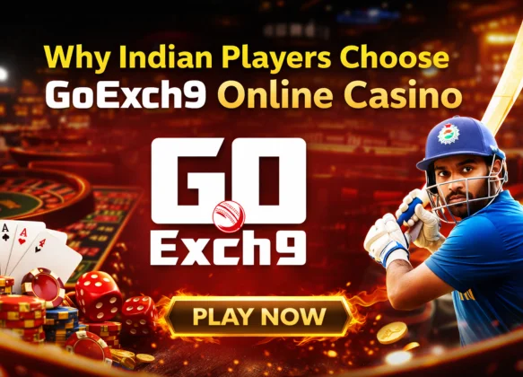 Why Indian Players Choose Goexch9 Online Casino