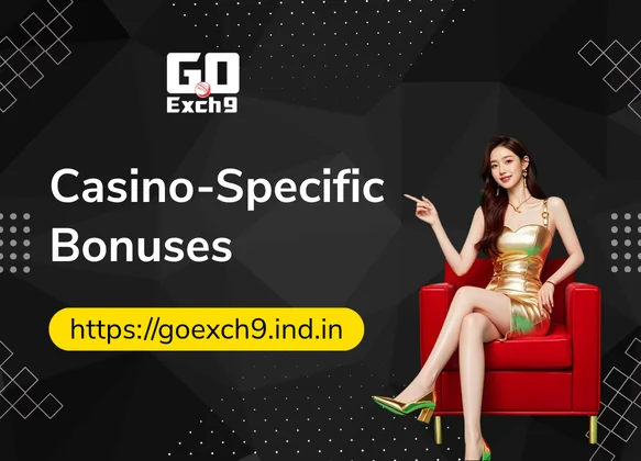 Casino-Specific-Bonuses