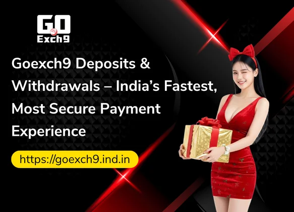 Goexch9-Deposits-Withdrawals-–-Indias-Fastest-Most-Secure-Payment-Experience