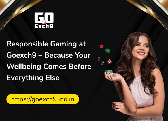 Responsible-Gaming-at-Goexch9-–-Because-Your-Wellbeing-Comes-Before-Everything-Else