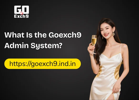 What-Is-the-Goexch9-Admin-System
